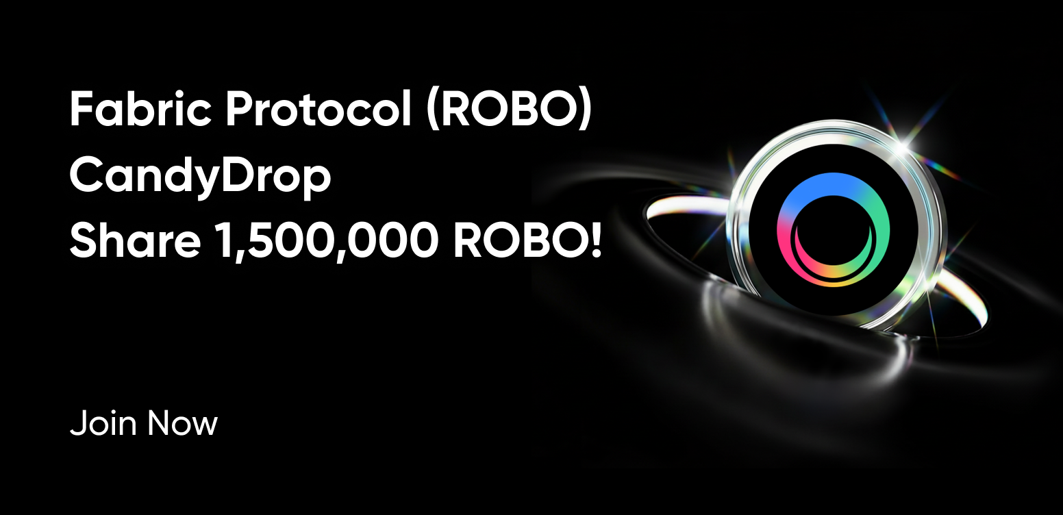 Fabric Protocol (ROBO) CandyDrop вЂ“ Share 1,500,000 ROBO!